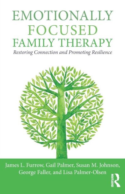 Emotionally Focused Family Therapy: Restoring Connection and Promoting Resilience