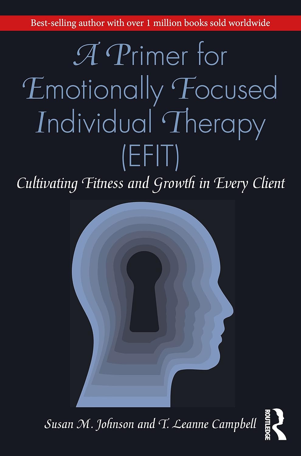 A Primer for Emotionally Focused Individual Therapy (EFIT)