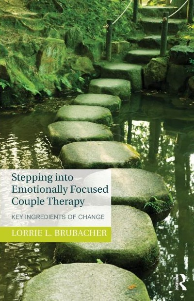 Stepping into Emotionally Focused Couple Therapy: Key Ingredients of Change